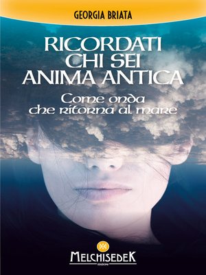 cover image of Ricordati chi sei anima antica